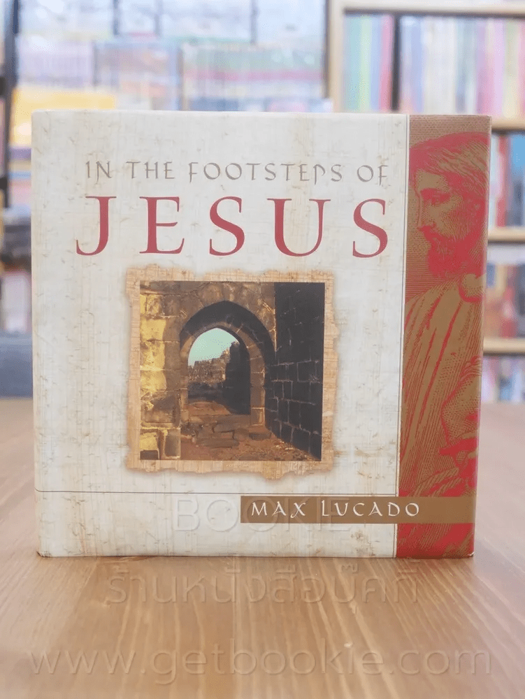 In The Footsteps of Jesus - Lucado