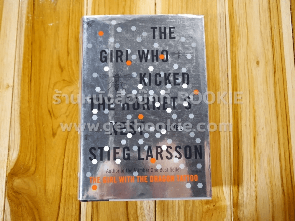 The Girl Who Kicked The Hornet's Nest - Stieg Larsson