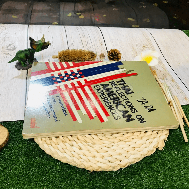 Thai Reflections on American Experiences ภาพสะท้อนจากประสบการณ์ในอเมริกา