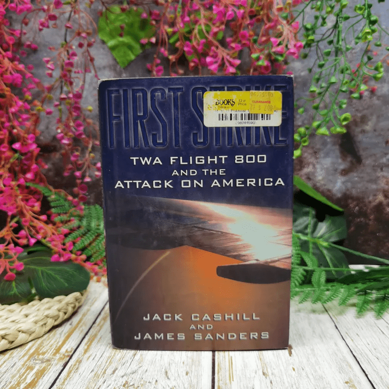 First Strike Twa Flight 800 And The Attack On America
