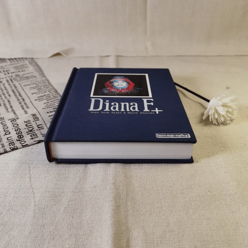 Diana F+ More True Tales & Short Stories