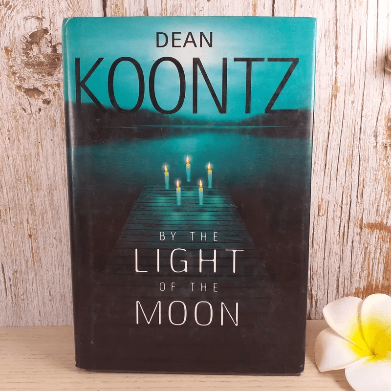 By the light of the moon - Dean Koontz