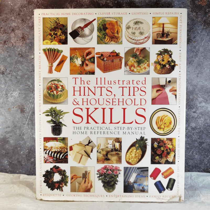 The Illustrated Hints, Tips & Household Skills