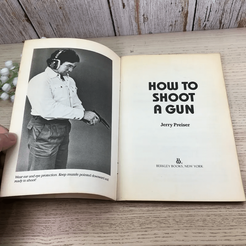 How to Shoot a Gun - Jerry Preiser