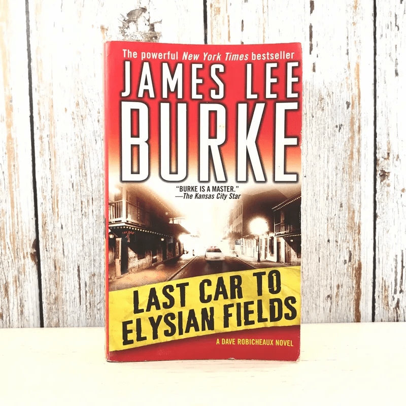 Last Car to Elysian Fields - James Lee Burke