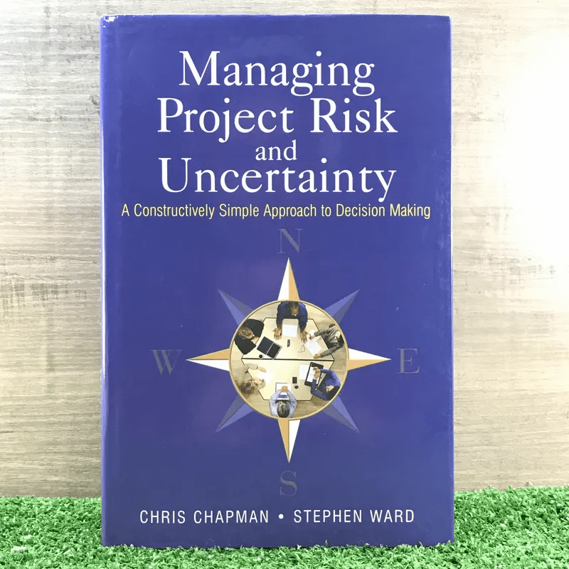 Managing Project Risk and Uncertainty