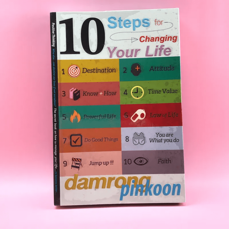 10 Steps for Changing Your Life - Damrong Pinkoon