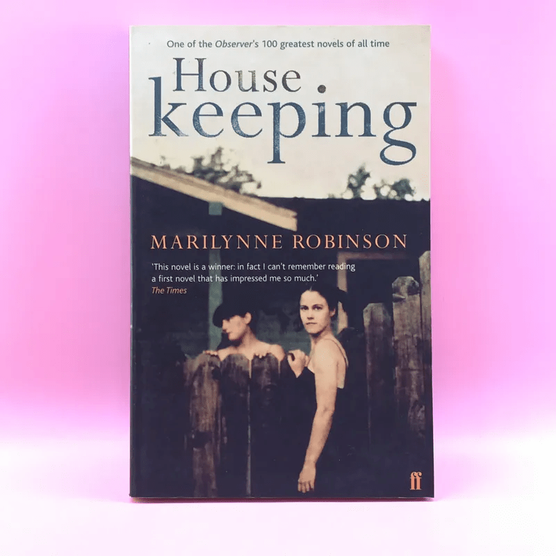House Keeping - Marilynne Robinson