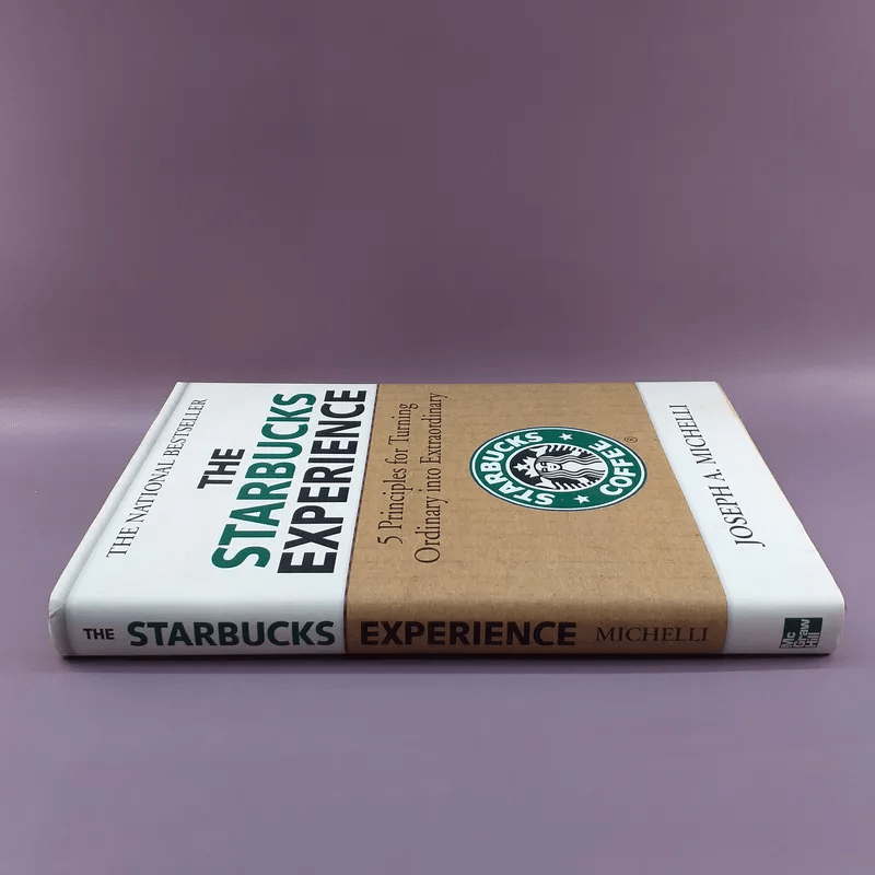 The Starbucks Experience - Joseph A. Michelli