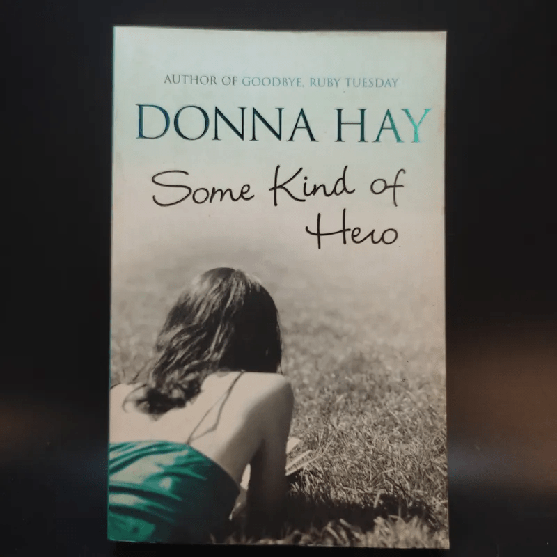 Some Kind of Hero - Donna Hay