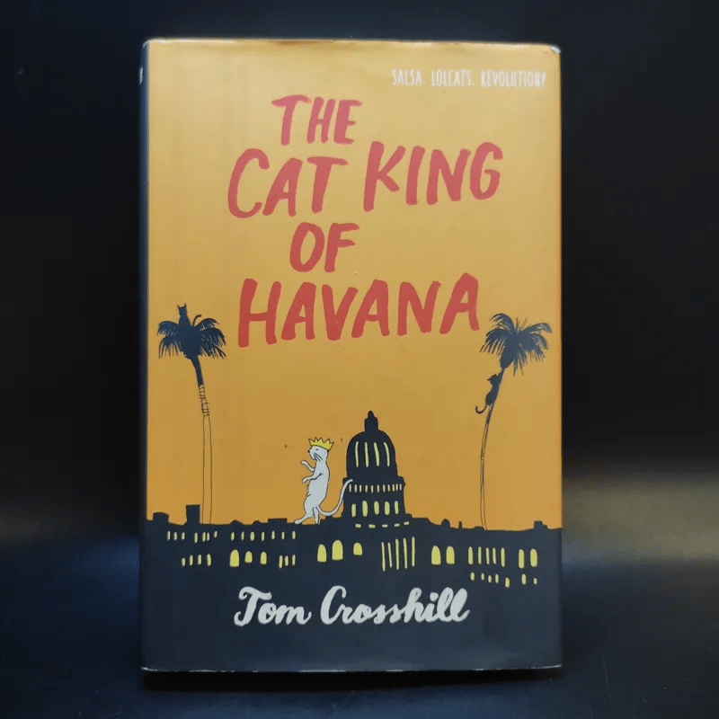 The Cat King of Havana - Tom Crosshill