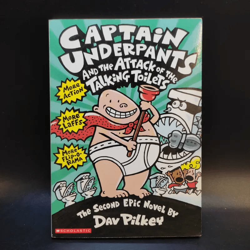 Captain Underpants The Second Epic - Dav Pilkey