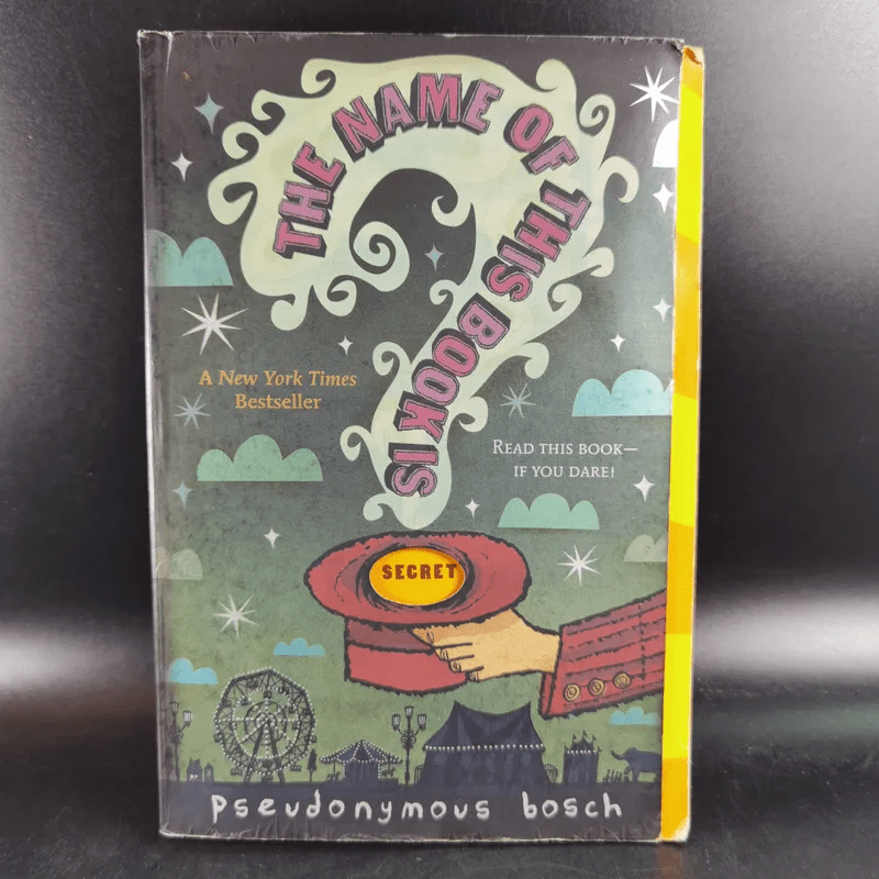 The Name of This Book is Secret - Pseudonymous Bosch