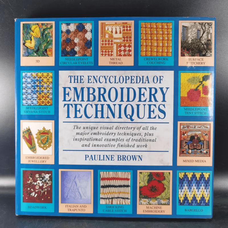 The Encyclopedia of Embroidery Techniques - Pauline Brown