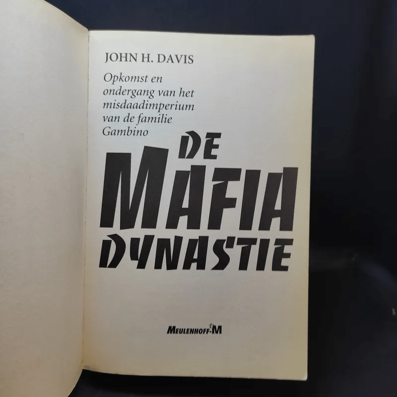 De Mafia Dynastie - John H.Davis