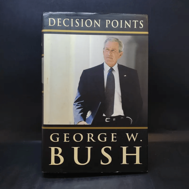 George W. Bush - Decision Points