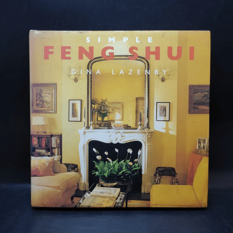 Simple Feng Shui - Gina Lazenby