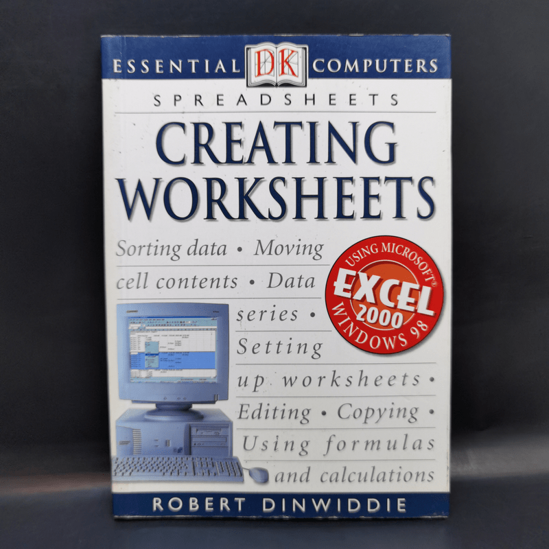 Creating Worksheets - Robert Dinwiddie