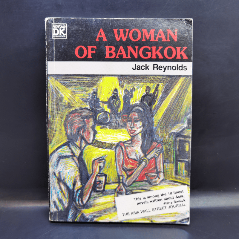 A Woman of Bangkok - Jack Reynolds