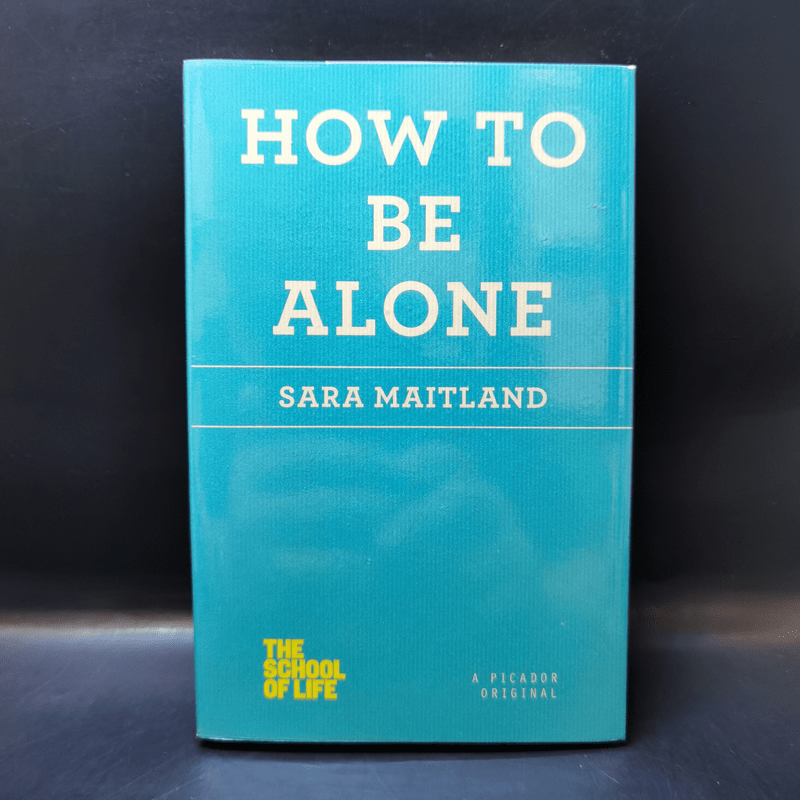 How to be Alone - Sara Maitland