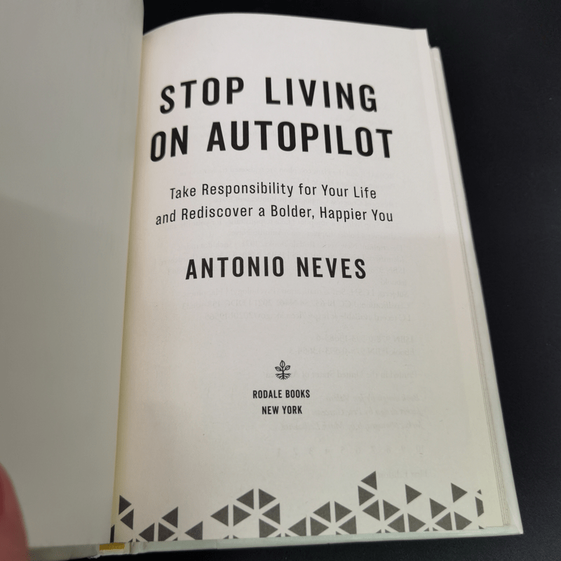 Stop Living on Autopilot - Antonio Neves