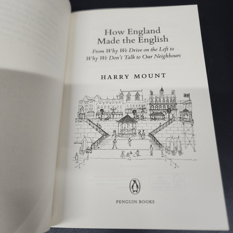 How England Made the English - Harry Mount