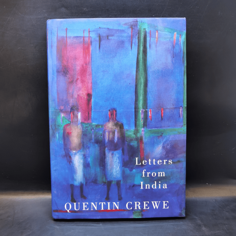 Letters from India - Quentin Crewe