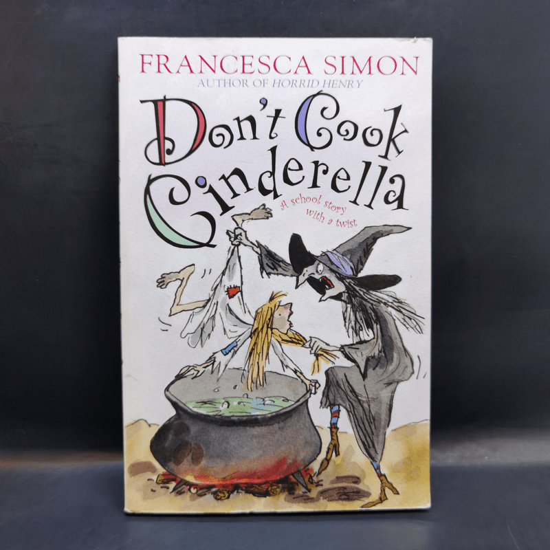 Don't Cook Cinderrella - Francesca Simon