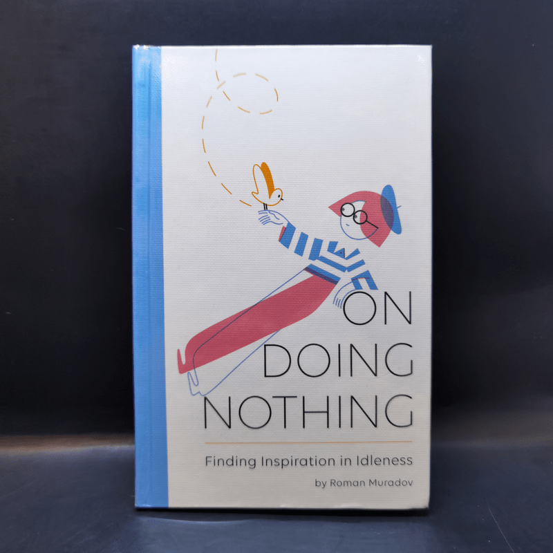 On Doing Nothing - Roman Muradov