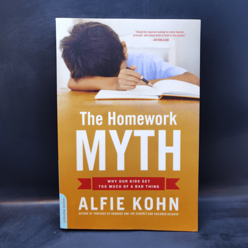 The Homework Myth - Alfie Kohn