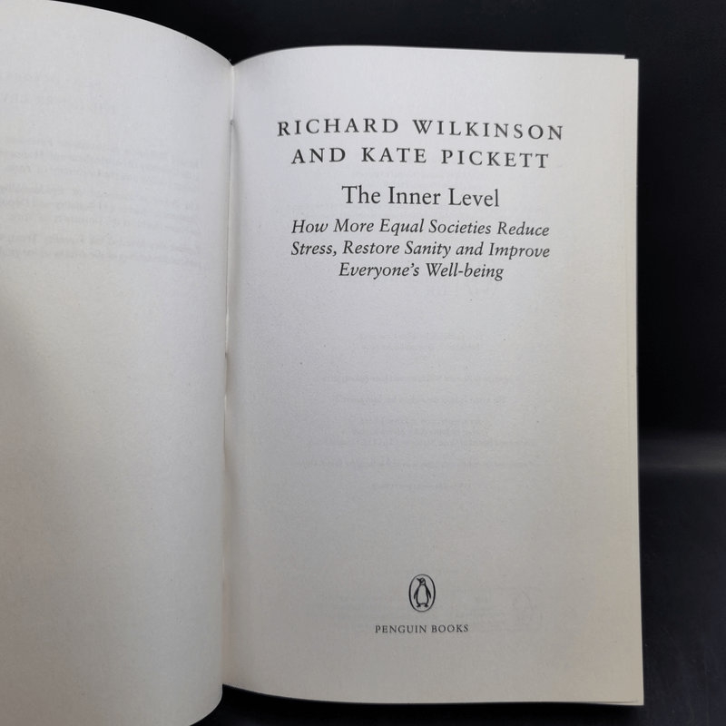 The Inner Level - Richard Wilkinson, Kate Pickett