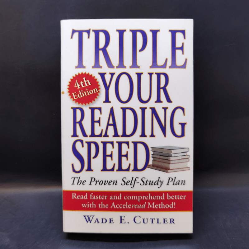 Triple Your Reading Speed - Wade E. Cutler