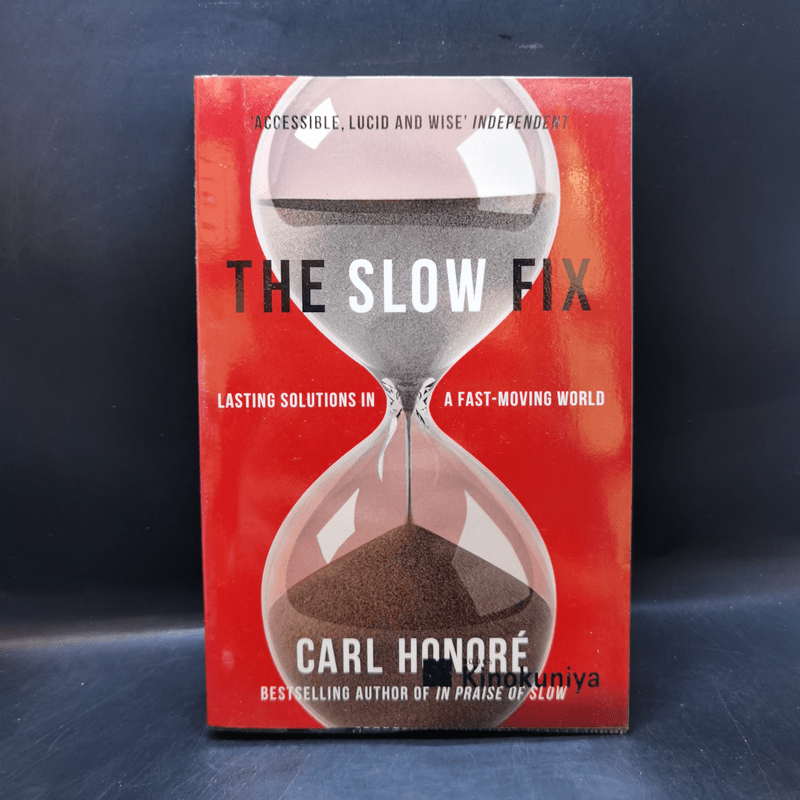 The Slow Fix - Carl Honore