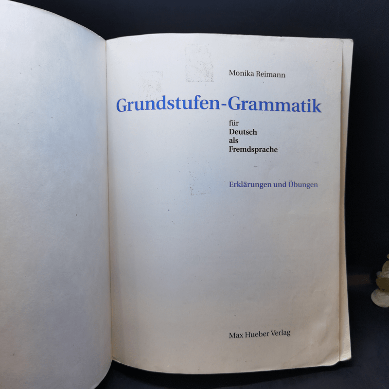 Grundstufen-Grammatik für Deutsch als Fremdsprache - Monika Reimann