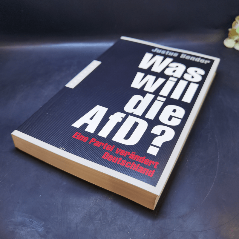 หนังสือ Was Will Die AfD? - Justus Bender รหัส 1057543 ขายหนังสือWas ...