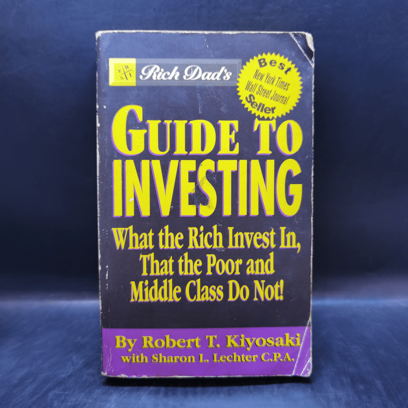 Rich Dad's Guide to Investing - Robert T. Kiyosaki ,  Sharon L. Lechter