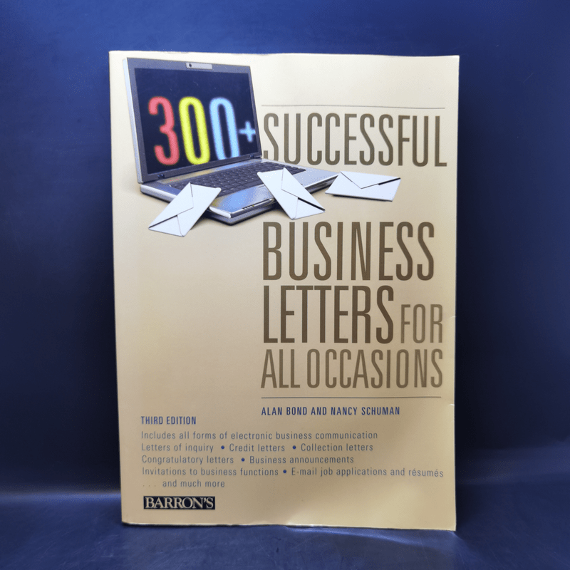 300+ Successful Business Letters for All Occasions - Alan Bond, Nancy Schuman