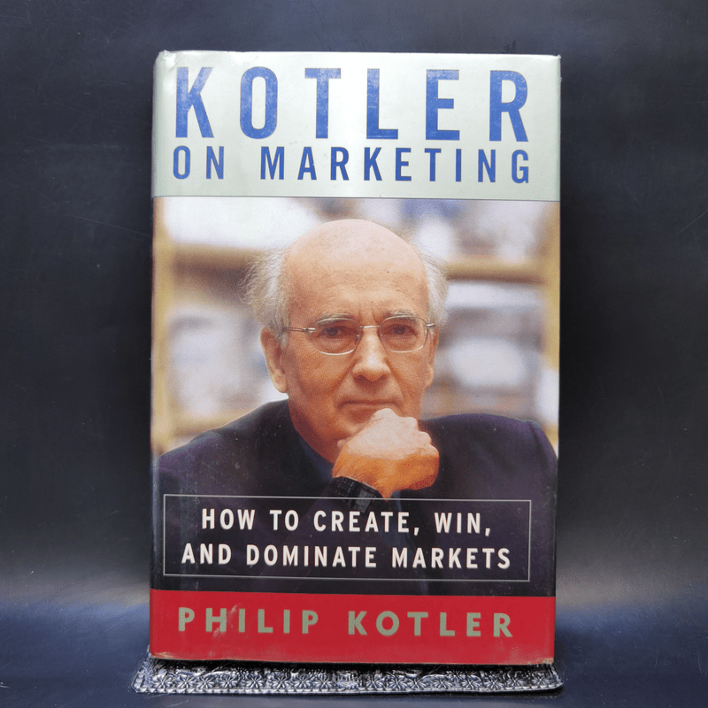 Kotler on Marketing - Philip Kotler