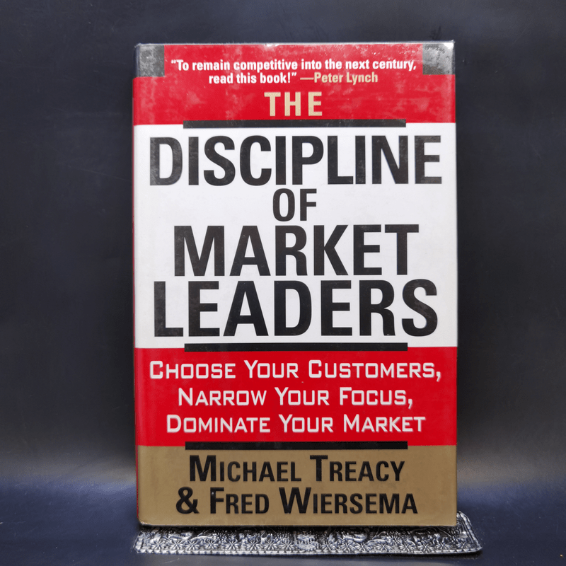 The Discipline of Market Leaders - Michael Treacy & Fred Wiersema
