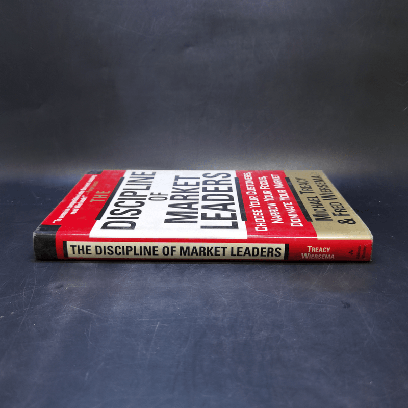 The Discipline of Market Leaders - Michael Treacy & Fred Wiersema