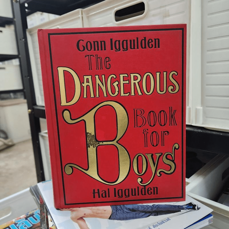 The Dangerous Book for Boys - Conn Iggulden, Hal Iggulden