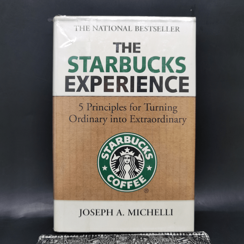 The Starbucks Experience - Joseph A. Michelli