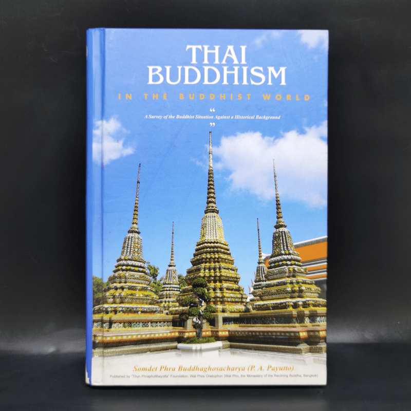 Thai Buddhism in the Buddhist World