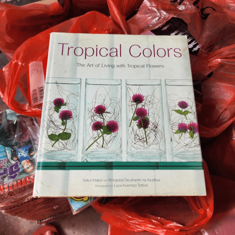 Tropical Colors The Art of Living with Tropical Flowers