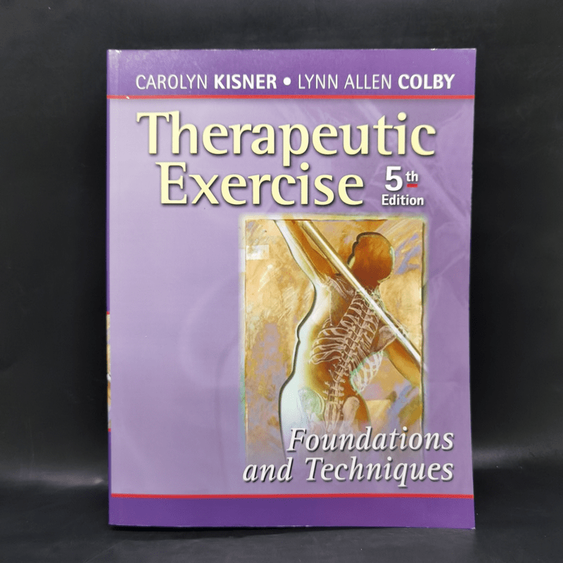Therapeutic Exercise Foundations and Techniques
