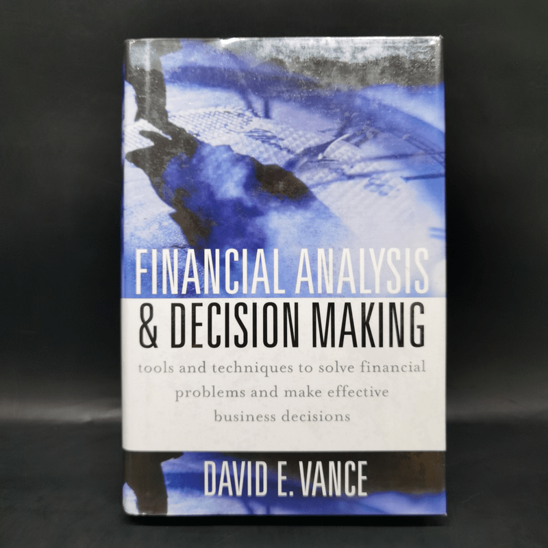 Financial Analysis & Decision Makinng - David E.Vance