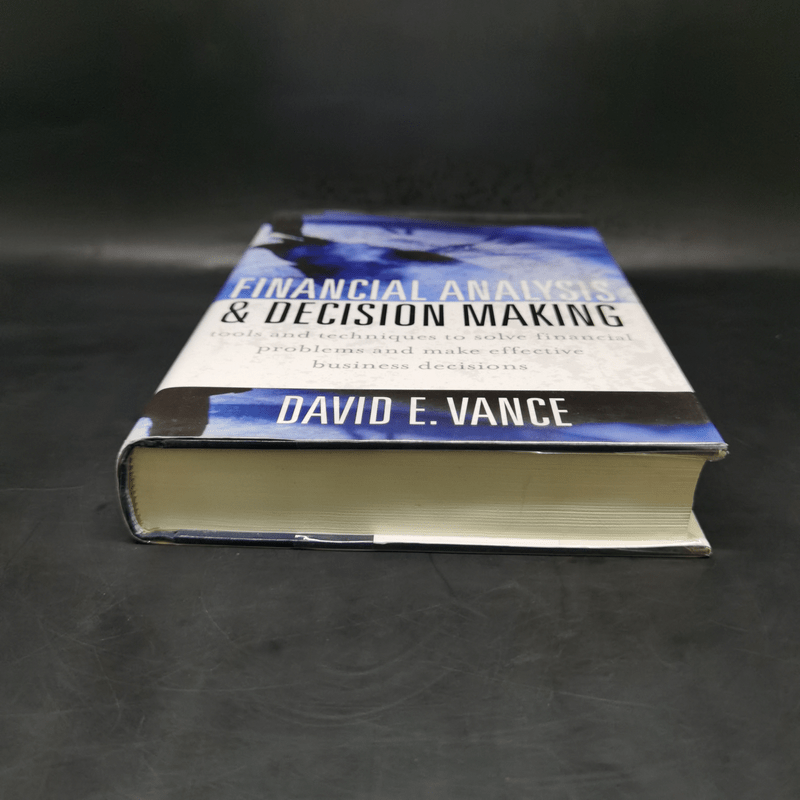 Financial Analysis & Decision Makinng - David E.Vance