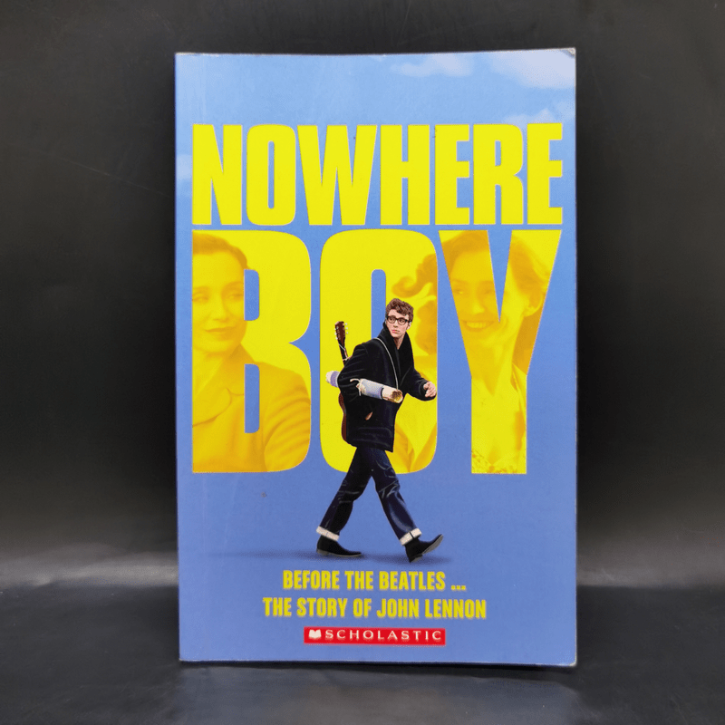 Nowhere Boy - Scholastic Level 4