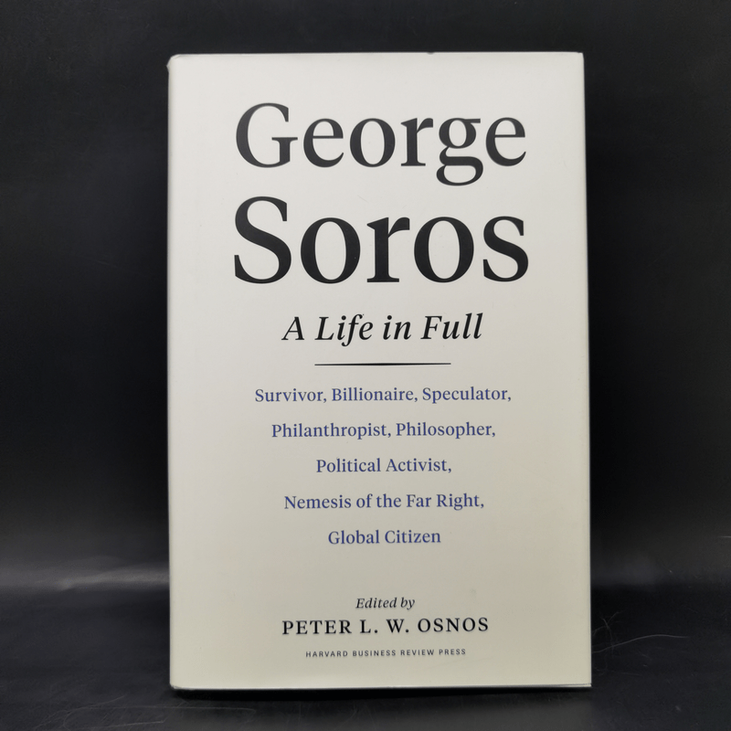 George Soros: A Life In Full - Peter L. W. Osnos