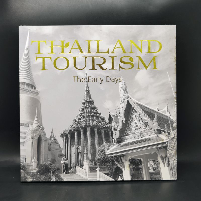 Thailand Tourism The Early Days
